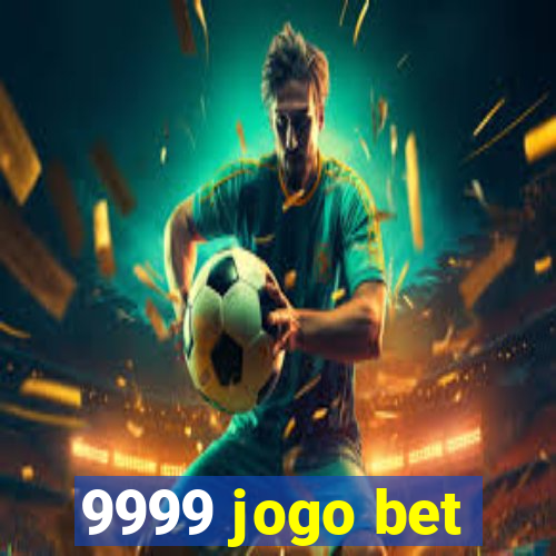 9999 jogo bet