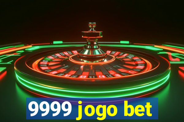 9999 jogo bet