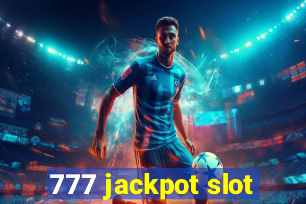 777 jackpot slot