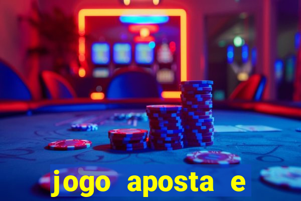 jogo aposta e ganha dinheiro