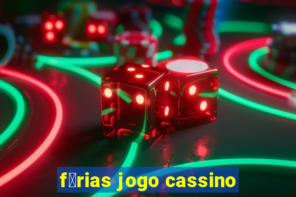 f茅rias jogo cassino