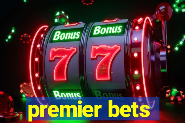 premier bets