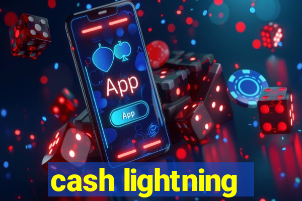 cash lightning