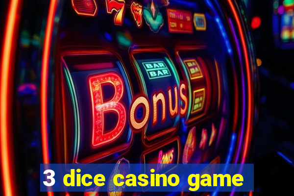 3 dice casino game