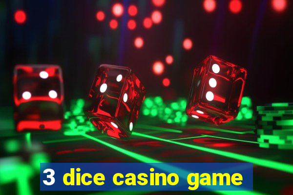 3 dice casino game