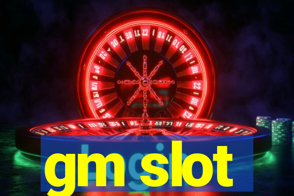 gm slot