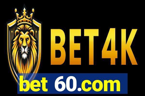 bet 60.com