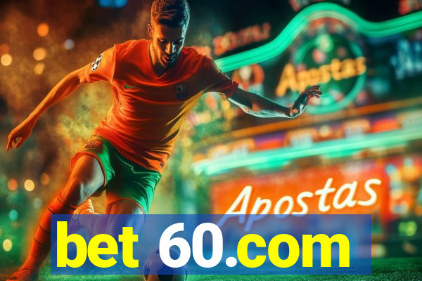 bet 60.com