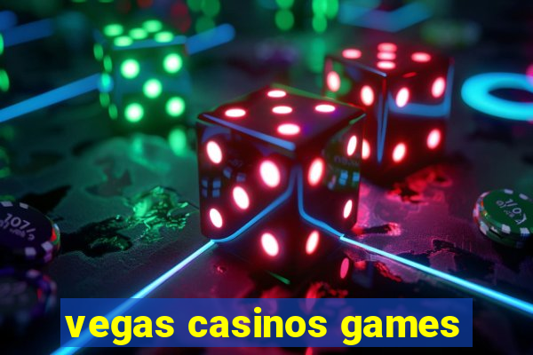 vegas casinos games