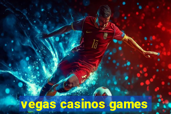 vegas casinos games