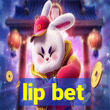 lip bet