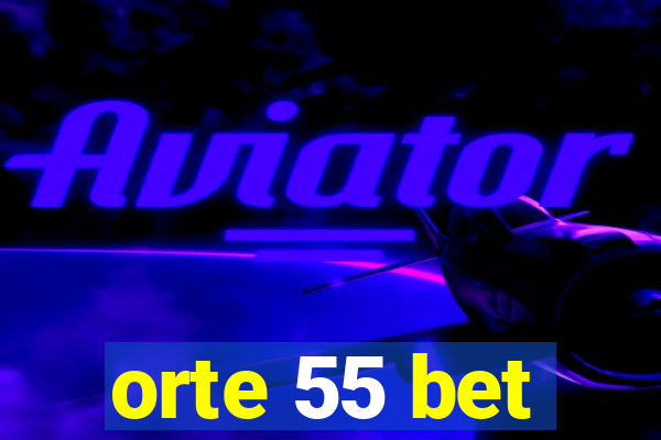 orte 55 bet