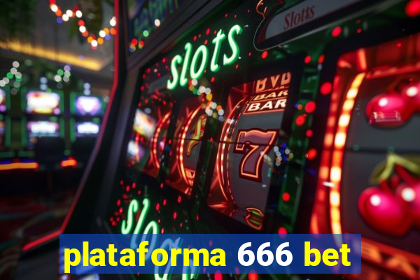 plataforma 666 bet