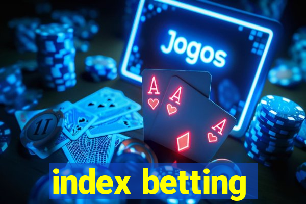 index betting