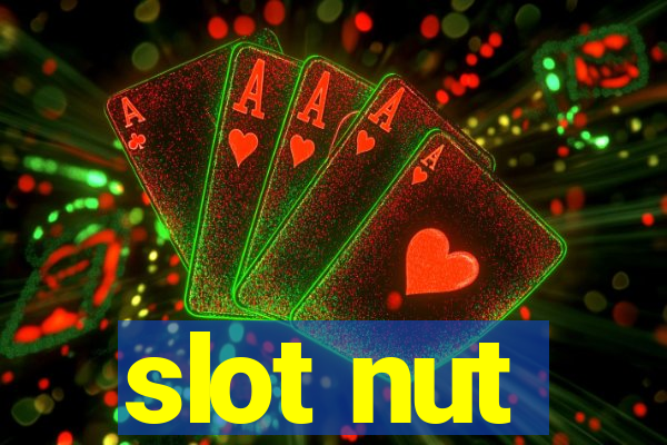 slot nut