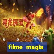 filme magia estranha completo dublado