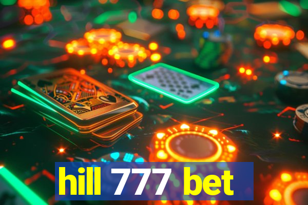 hill 777 bet