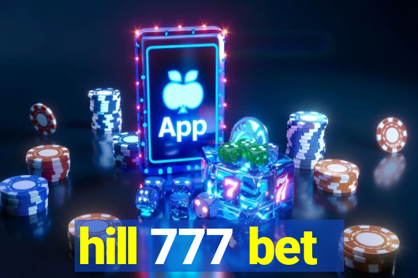 hill 777 bet