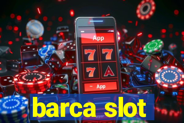 barca slot