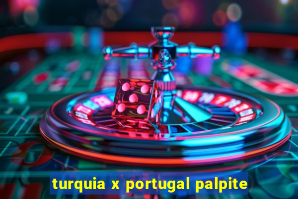 turquia x portugal palpite