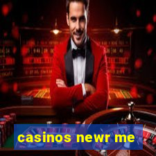 casinos newr me