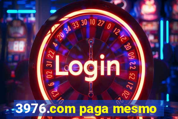 3976.com paga mesmo