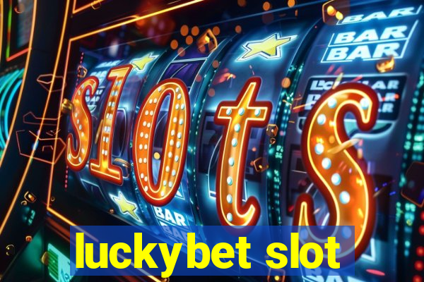 luckybet slot