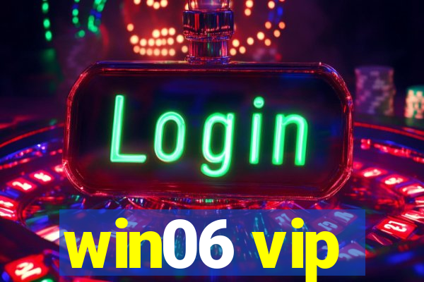 win06 vip