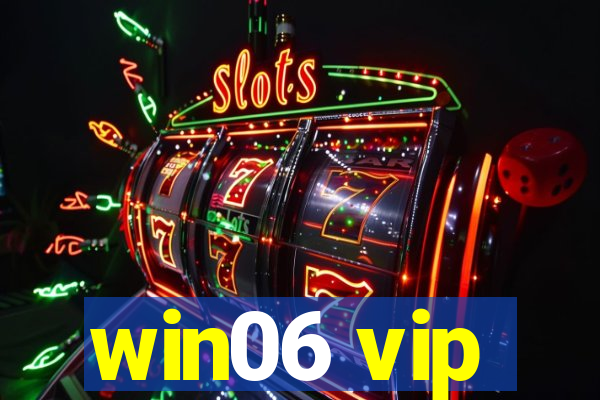 win06 vip