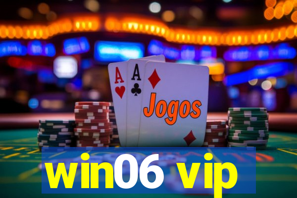 win06 vip