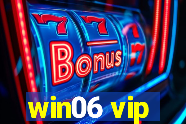 win06 vip