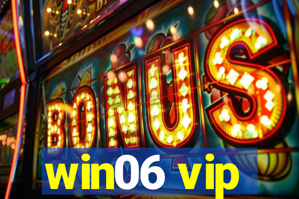 win06 vip