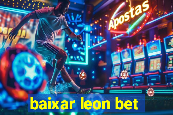 baixar leon bet