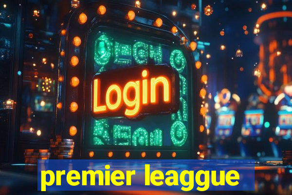 premier leaggue