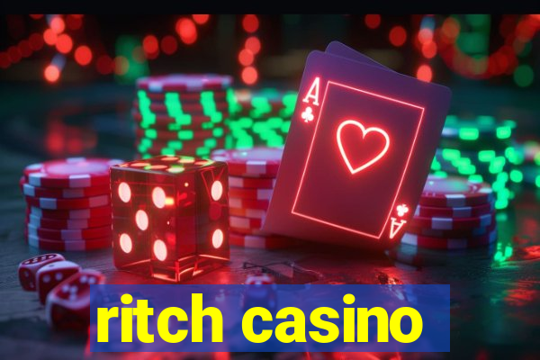 ritch casino