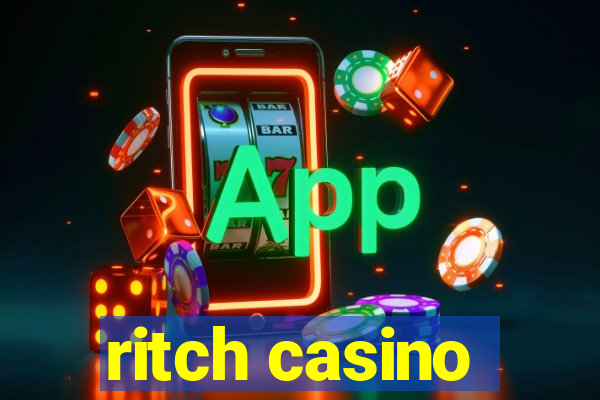 ritch casino