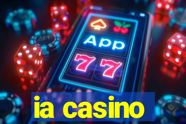 ia casino