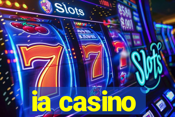 ia casino