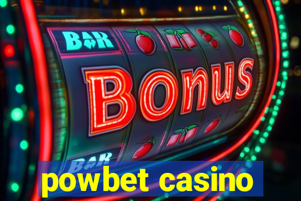 powbet casino