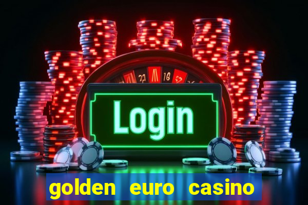 golden euro casino no deposit bonus