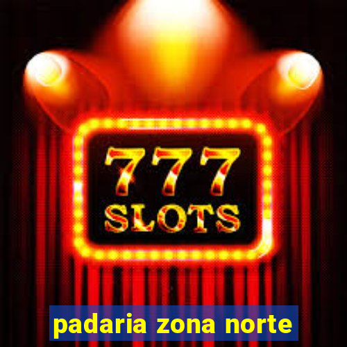 padaria zona norte