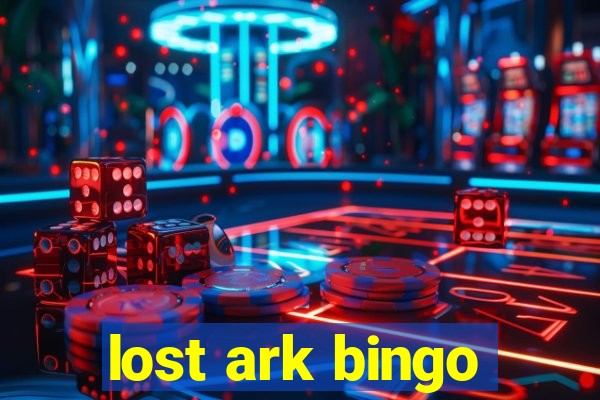 lost ark bingo