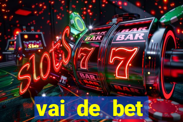 vai de bet horarios pagantes