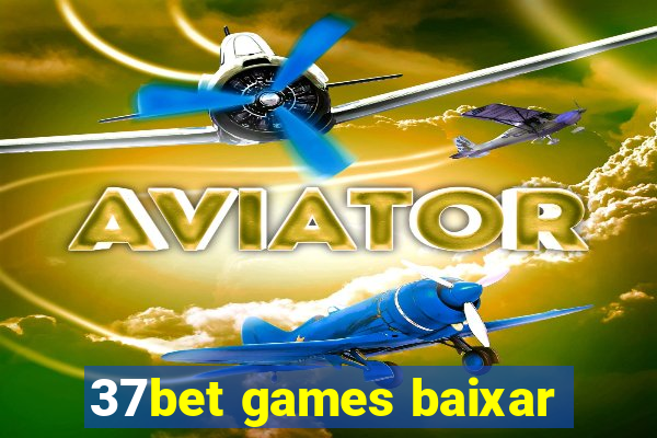 37bet games baixar