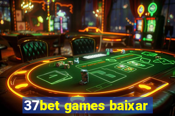 37bet games baixar