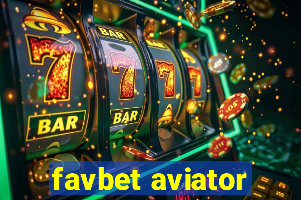 favbet aviator