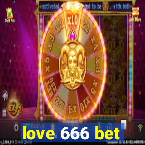 love 666 bet