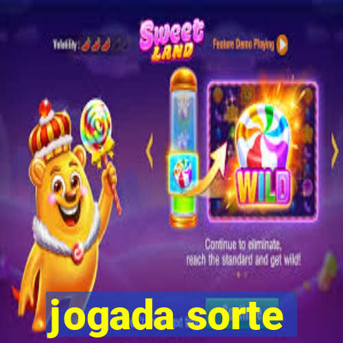 jogada sorte