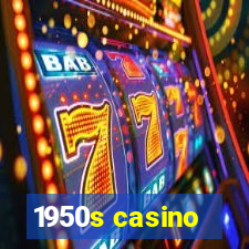 1950s casino