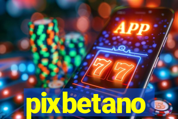 pixbetano